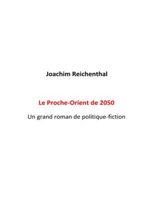 Title details for Le Proche-Orient de 2050 by Joachim Reichenthal - Available